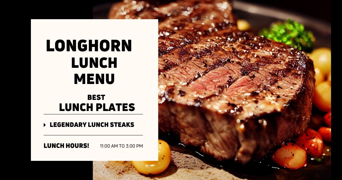 longhorn lunch menu