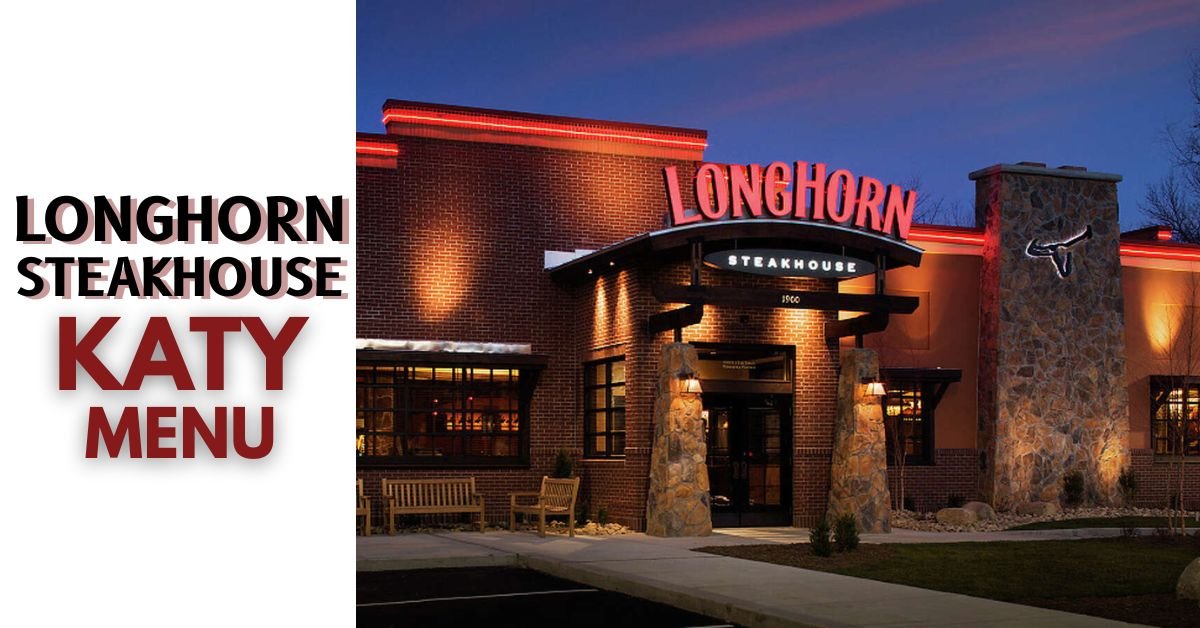 longhorn steakhouse katy menu