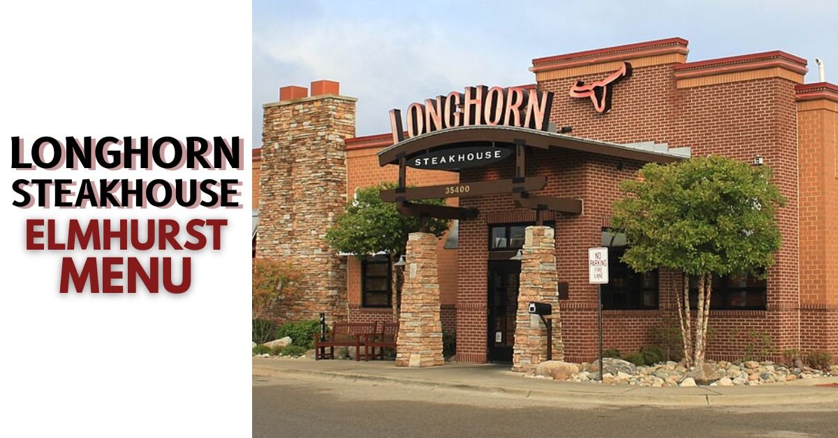 longhorn steakhouse elmhurst menu