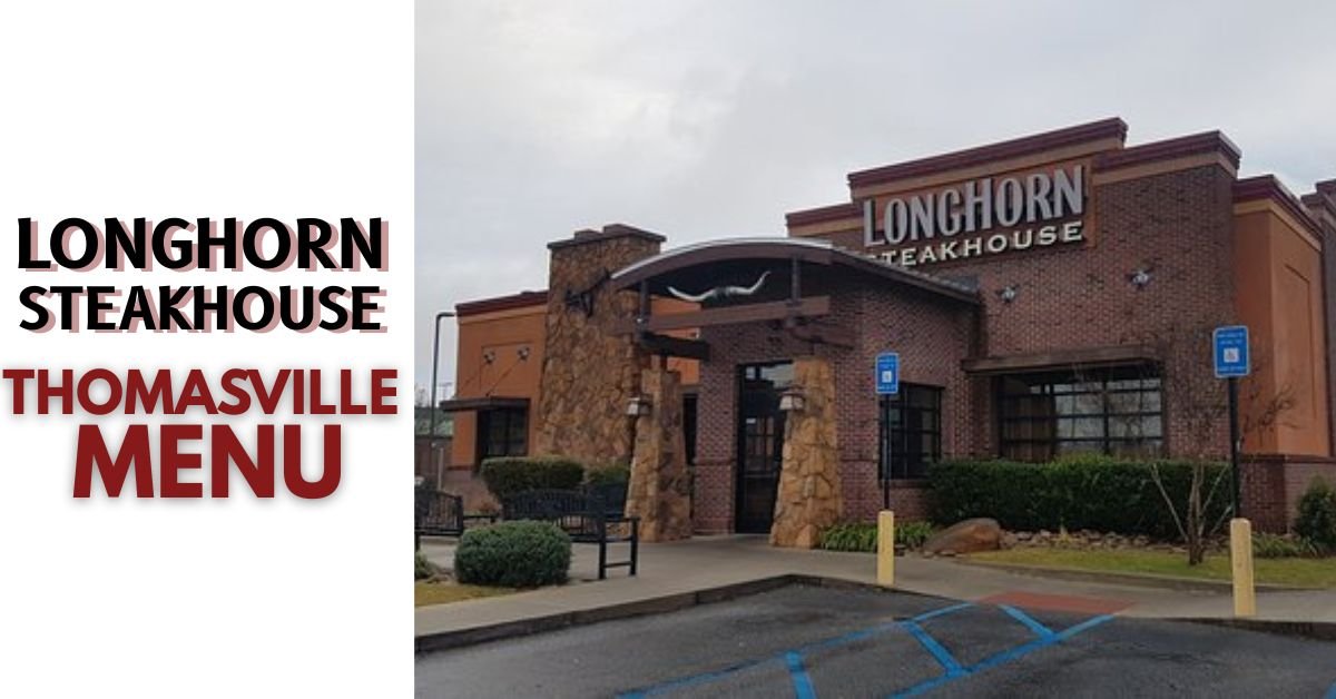 LongHorn Steakhouse Thomasville Menu