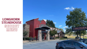 LongHorn Steakhouse Secret Menu