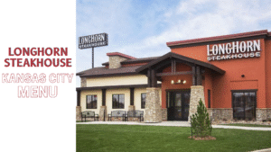 LongHorn Steakhouse Kansas City Menu