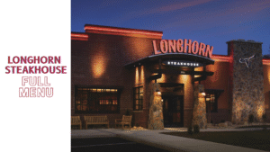 LongHorn Steakhouse Full Menu