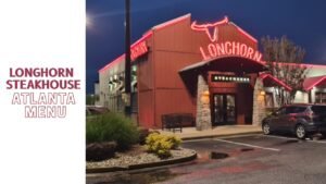 LongHorn Steakhouse Atlanta Menu